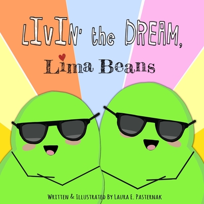 Livin' the Dream, Lima Beans (The Secret Life of Beans #2)