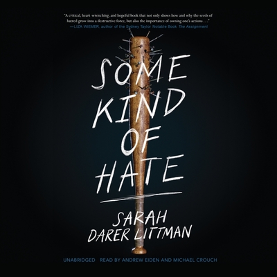 Some Kind of Hate By Sarah Darer Littman, Michael Crouch (Read by), Andrew Eiden (Read by) Cover Image