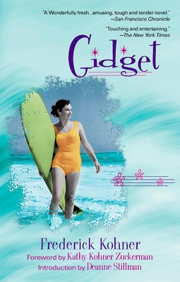 Gidget By Frederick Kohner, Kathy Kohner Zuckerman (Foreword by) Cover Image