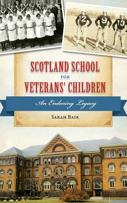 Scotland School for Veterans' Children: An Enduring Legacy Cover Image