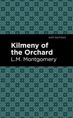 Kilmeny of the Orchard Cover Image