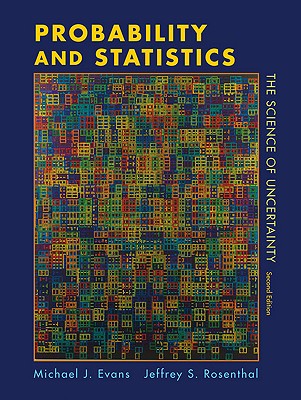 Probability and Statistics: The Science of Uncertainty Cover Image