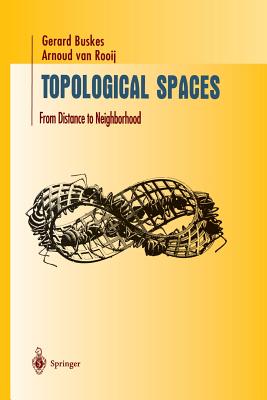 Topological Spaces: From Distance to Neighborhood (Undergraduate Texts in Mathematics) Cover Image
