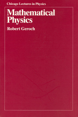 Mathematical Physics (Chicago Lectures in Physics) Cover Image