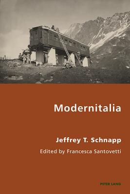 Modernitalia: Edited by Francesca Santovetti (Italian Modernities #13) By Pierpaolo Antonello (Editor), Robert S. C. Gordon (Editor), Jeffrey Schnapp Cover Image