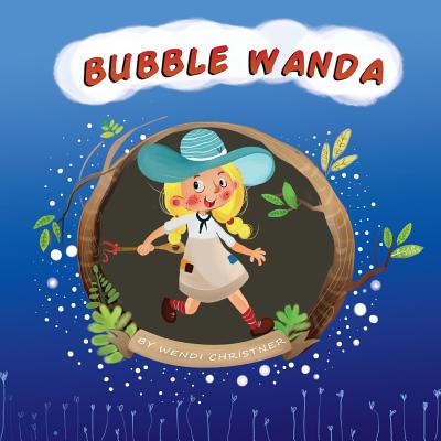 Bubble Wanda (Bubble Wanda Adventures)