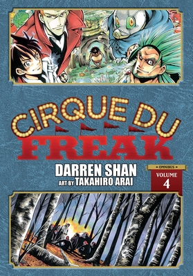 Cirque Du Freak: The Manga, Vol. 4 (Cirque du Freak: The Manga Omnibus Editi #4) By Darren Shan, Takahiro Arai (By (artist)) Cover Image