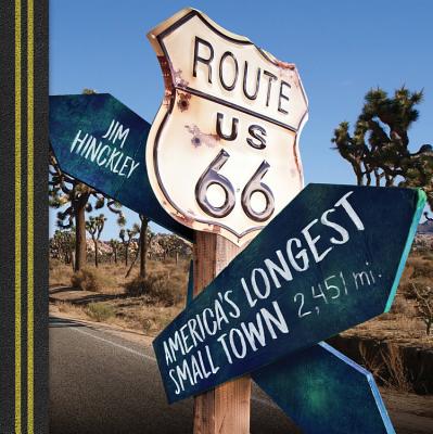 Route 66: America's Longest Small Town Cover Image