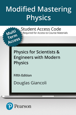 Modified Mastering Physics with Pearson Etext -- Standalone Access Card -- For Physics for Scientists & Engineers with Modern Physics Cover Image