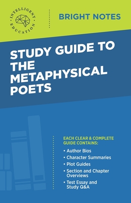 Study Guide to The Metaphysical Poets By Intelligent Education (Created by) Cover Image