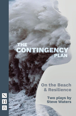 The Contingency Plan (2022 Edition): Two Plays