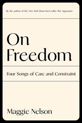 Cover Image for On Freedom: Four Songs of Care and Constraint