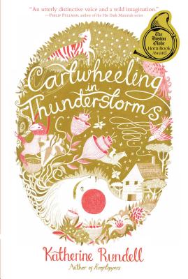 Cartwheeling in Thunderstorms By Katherine Rundell, Melissa Castrillón (Illustrator) Cover Image