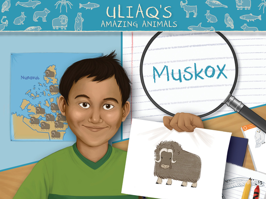 Uliaq's Amazing Animals: Muskox: English Edition Cover Image