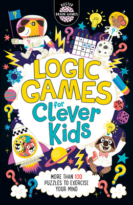 Logic Games for Clever Kids (Buster Brain Games)