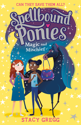 Magic and Mischief By Stacy Gregg Cover Image