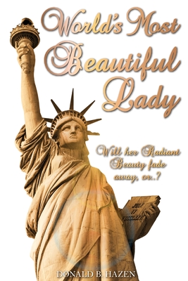 World's Most Beautiful Lady By Donald B. Hazen Cover Image