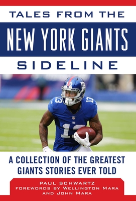 Tales from the New York Giants Sideline: A Collection of the Greatest Giants Stories Ever Told (Tales from the Team) Cover Image