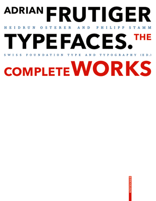 Adrian Frutiger - Typefaces: Complete Works