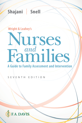 Wright & Leahey's Nurses and Families: A Guide to Family Assessment and Intervention By Zahra Shajani, Diana Snell Cover Image