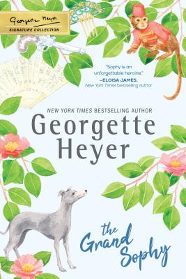 The Grand Sophy (The Georgette Heyer Signature Collection)