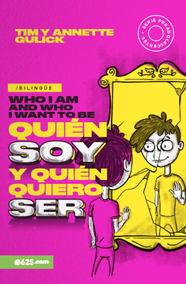 Quién Soy Y Quién Quiero Ser (Bilingüe) By Gulick Cover Image