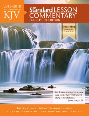 KJV Standard Lesson Commentary® Large Print Edition 2017-2018 By Standard Publishing Cover Image
