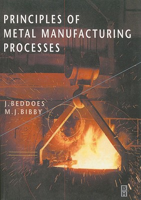 Principles of Metal Manufacturing Processes Cover Image