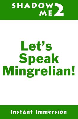 Shadow Me 2: Let's Speak Mingrelian! Cover Image