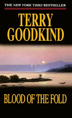 Blood of the Fold: Book Three of The Sword of Truth By Terry Goodkind Cover Image