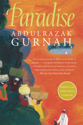 Paradise: By the Winner of the Nobel Prize in Literature 2021 By Abdulrazak Gurnah Cover Image