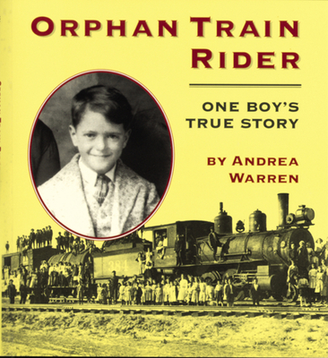 Orphan Train Rider: One Boy's True Story Cover Image