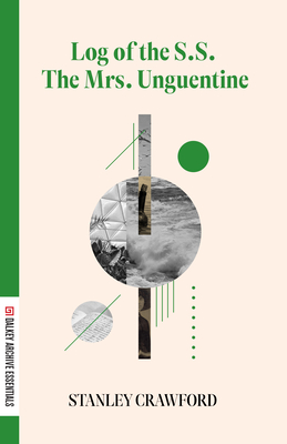Log of the S.S. the Mrs Unguentine (Dalkey Archive Essentials)