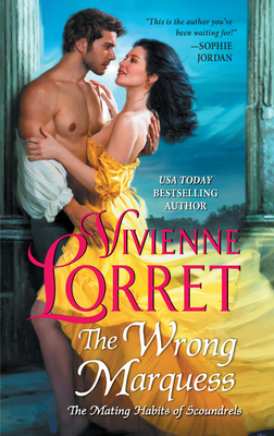 The Wrong Marquess (The Mating Habits of Scoundrels #3)