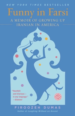 Funny in Farsi: A Memoir of Growing Up Iranian in America (Reader's Circle (Prebound)) Cover Image