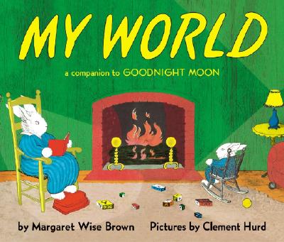 My World Board Book: A Companion to Goodnight Moon Cover Image