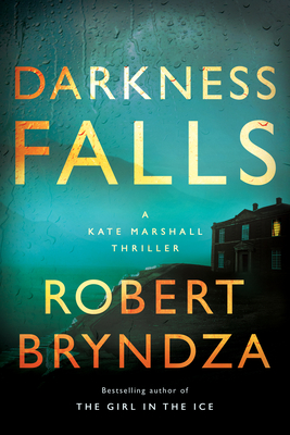 Darkness Falls: A Kate Marshall Thriller Cover Image