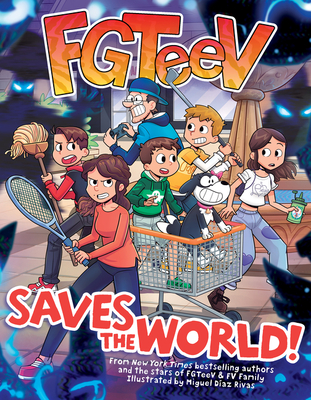 FGTeeV Saves the World! Cover Image