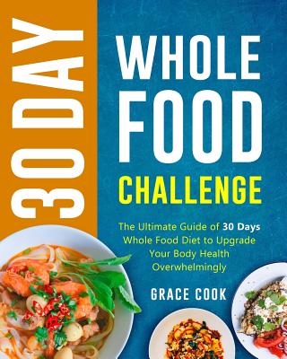30 Days of Healthy Whole Food Dinners