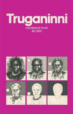 Truganinni By Bill Reed Cover Image
