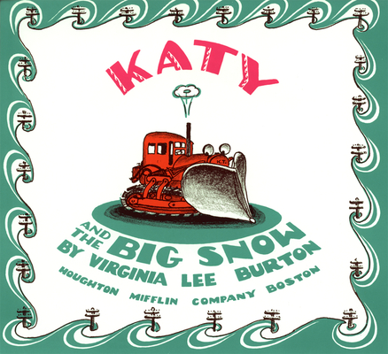 Katy and the Big Snow By Virginia Lee Burton Cover Image