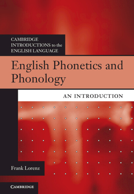 English Phonetics and Phonology (Cambridge Introductions to the