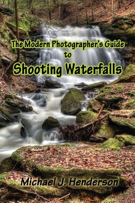 The Modern Photographer's Guide to Shooting Waterfalls Cover Image