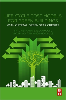 Life-Cycle Cost Models for Green Buildings: With Optimal Green Star Credits Cover Image