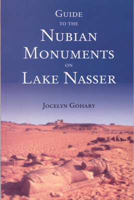 Guide to the Nubian Monuments on Lake Nasser Cover Image