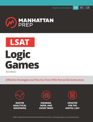 Cover for LSAT Logic Games (Manhattan Prep LSAT Strategy Guides)