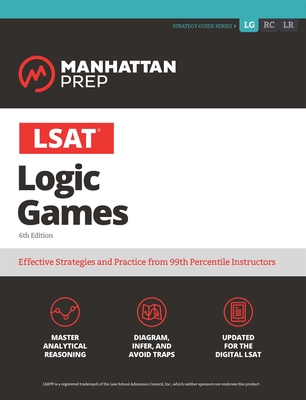 LSAT Logic Games (Manhattan Prep LSAT Prep) Cover Image