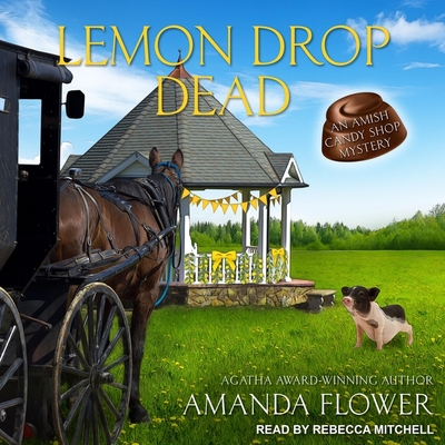 Lemon Drop Dead By Amanda Flower, Rebecca Mitchell (Read by) Cover Image