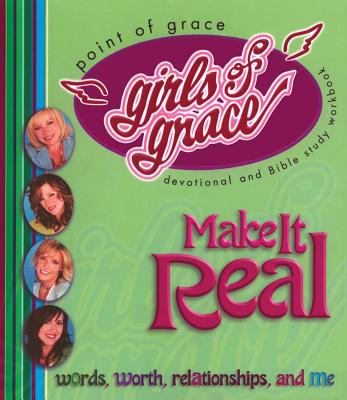 Girls of Grace Make it Real By Point Of Grace Cover Image