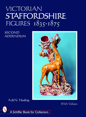 Victorian Staffordshire Figures 1835-1875: Second Addendum: Book Four (Schiffer Book for Collectors) Cover Image